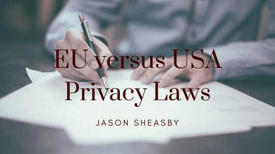 EU versus USA Privacy Laws