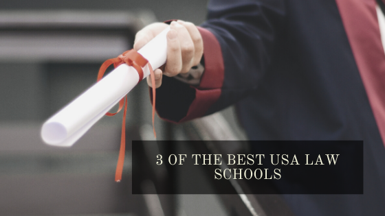 3 Of The Best Usa Law Schools